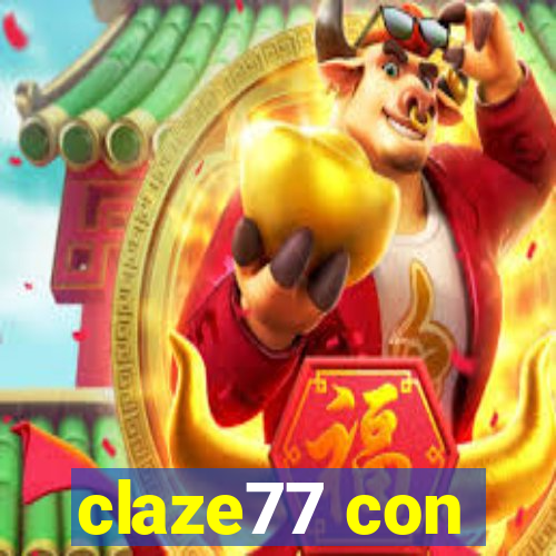 claze77 con